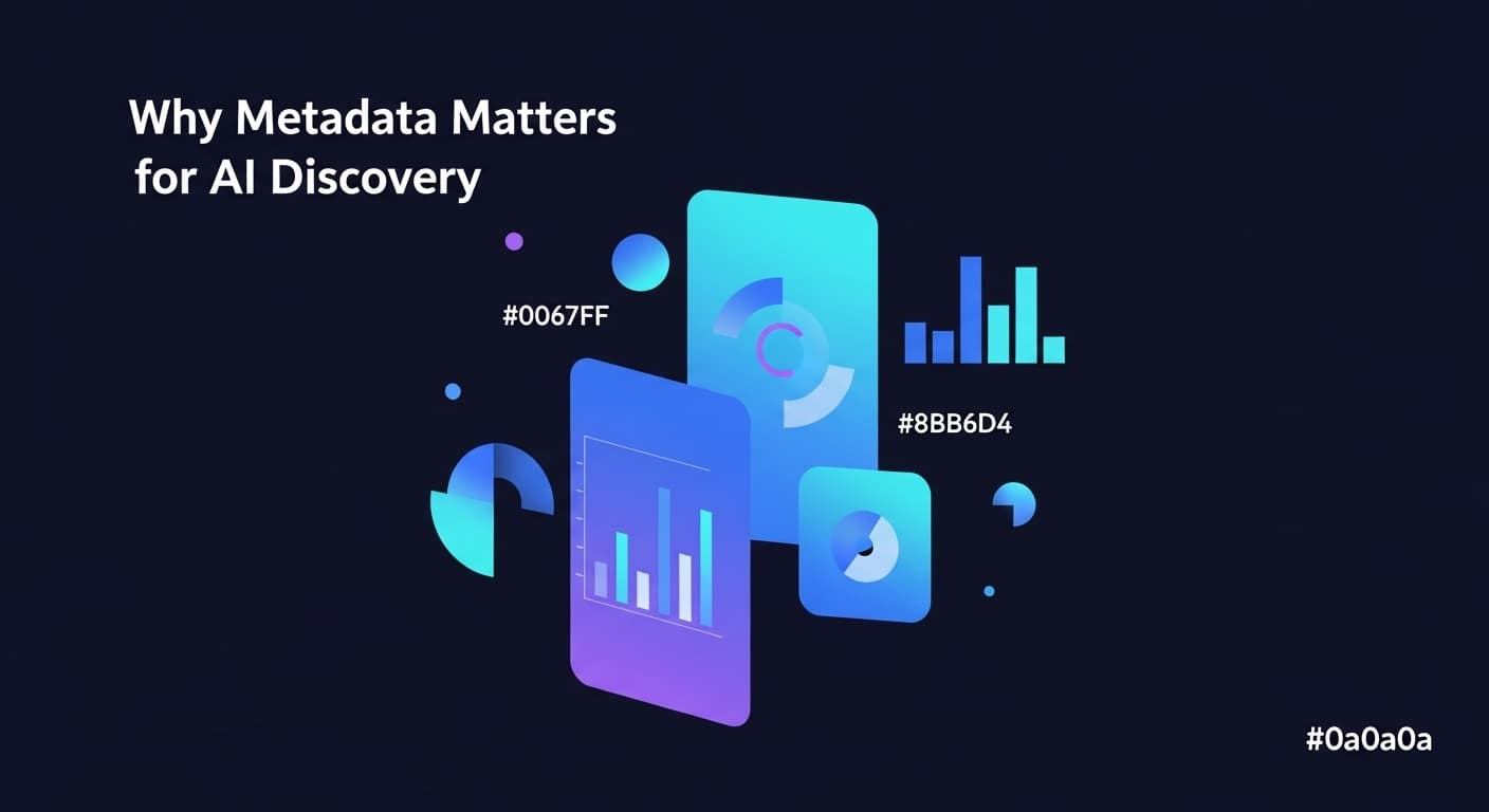 Why Metadata Matters for AI Discovery